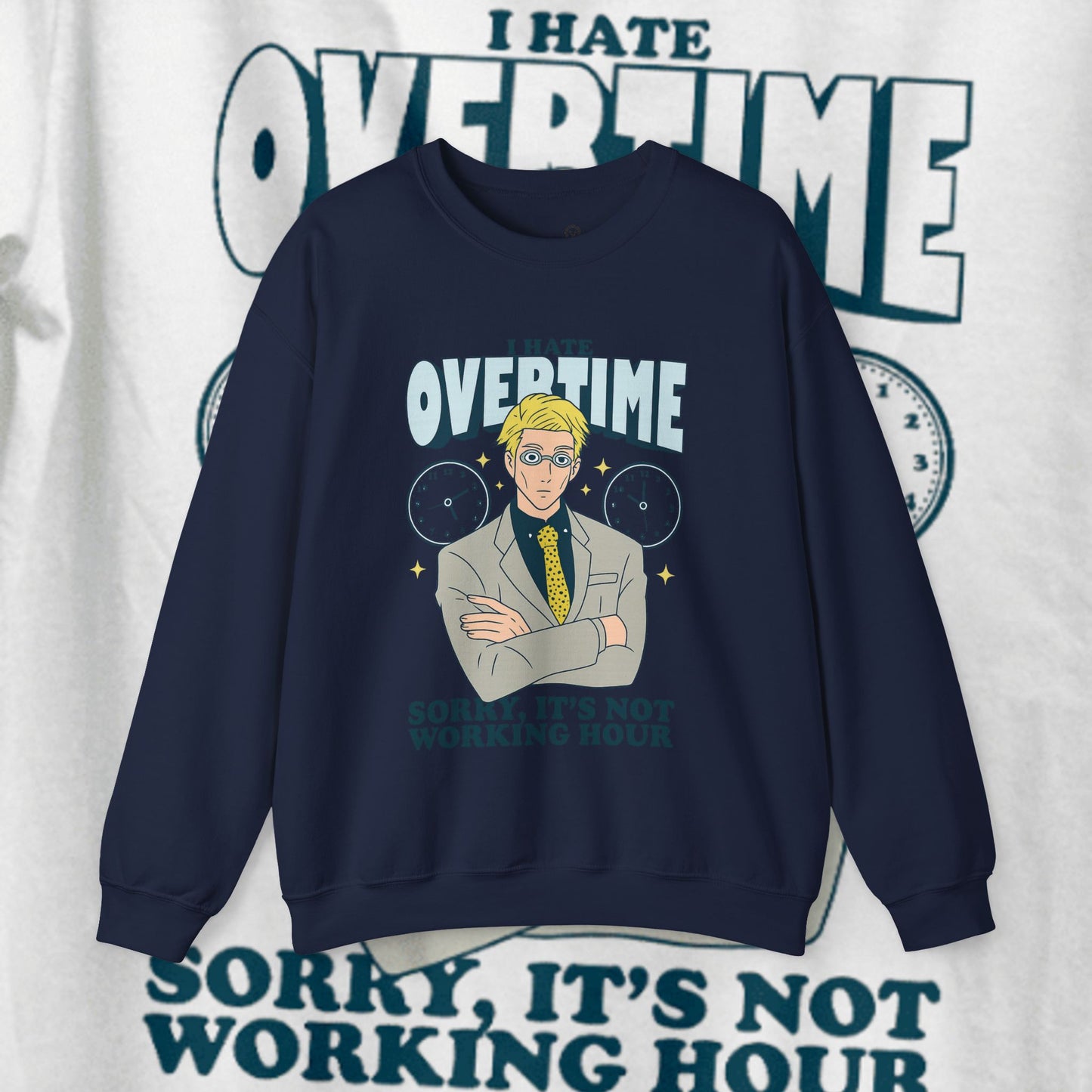 I Hate Overtime Sweatshirt – Motivational Crewneck | teemene