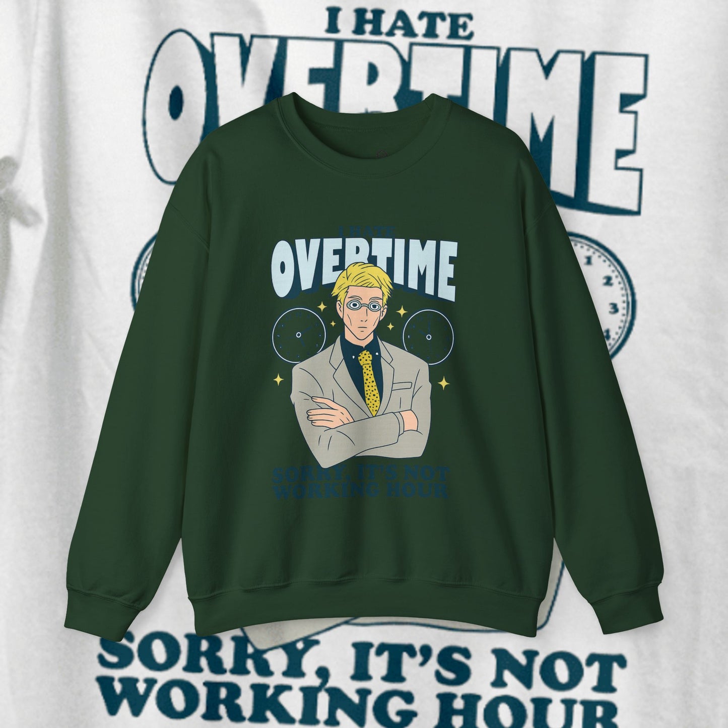 I Hate Overtime Sweatshirt – Motivational Crewneck | teemene