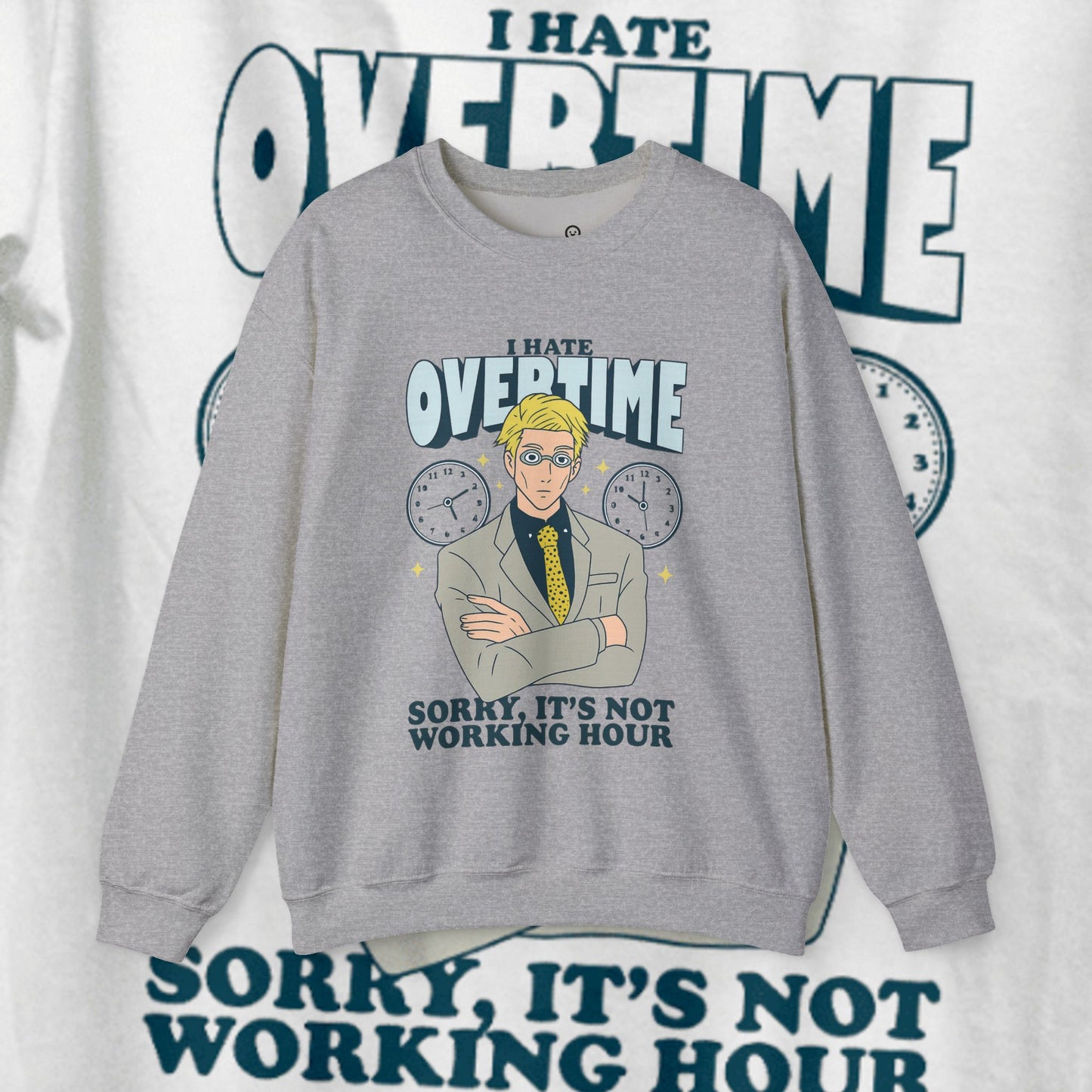 I Hate Overtime Sweatshirt – Motivational Crewneck | teemene